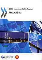 Oecd Investment Policy Reviews Malaysia 2013 Oecd