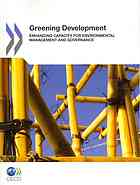 Greening Development Enhancing Capacity For Environmental Management And Governance Oecd