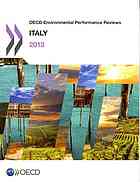 Oecd Environmental Performance Reviews Italy 2013 Oecd