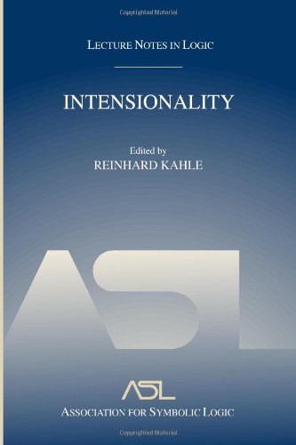 Intensionality Lecture Notes In Logic 22 Reinhard Kahle
