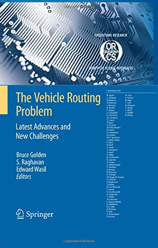 The Vehicle Routing Problem Latest Advances And New Challenges 2008th Edition Bruce L Golden