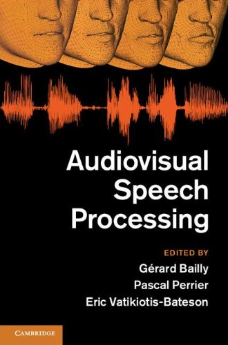 Audiovisual Speech Processing Gerard Bailly Pascal Perrier Eric Vatikiotisbateson