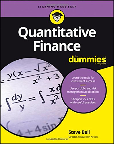 Quantitative Finance For Dummies 1st Edition Steve Bell