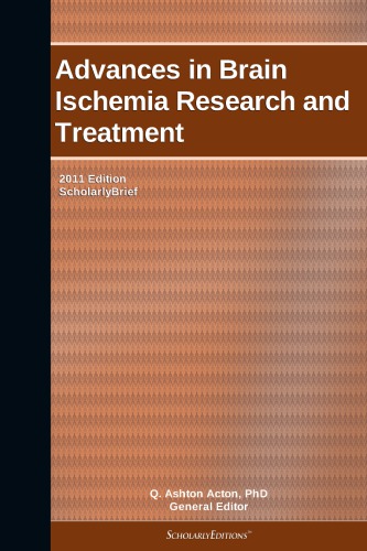 Advances In Brain Ischemia Research And Treatment 2011 Edition Acton