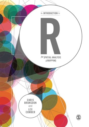 An Introduction To R For Spatial Analysis And Mapping Chris Brunsdon
