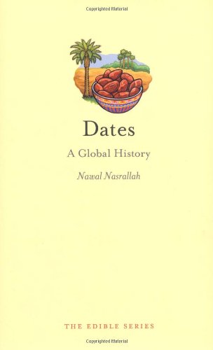 Dates A Global History Nawal Nasrallah