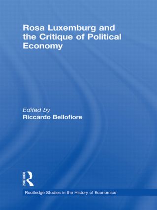 Rosa Luxemburg And The Critique Of Political Economy Riccardo Bellofiore Ed