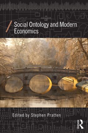 Social Ontology And Modern Economics Stephen Pratten Ed