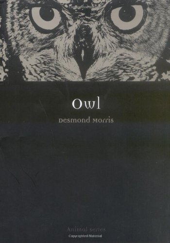 Owl Reaktion Books 1st Edition Desmond Morris
