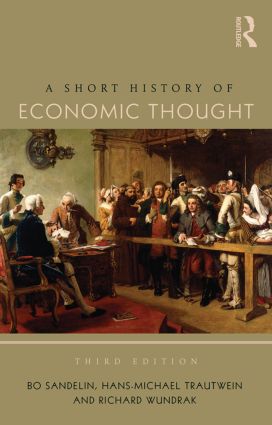 A Short History Of Economic Thought 3rd Edition Bo Sandelin Hansmichael Trautwein