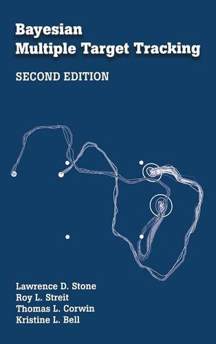 Bayesian Multiple Target Tracking 2nd Edition Lawrence D Stone