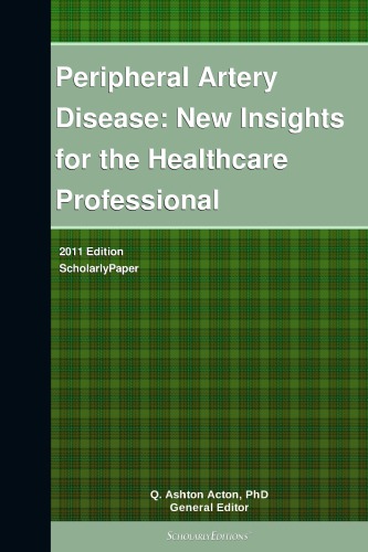 Peripheral Artery Disease New Insights For The Healthcare Professional Scholarlypaper Acton