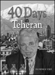 Forty Days In Teheran Inside The Iran Holocaust Conference Fredrick Toben