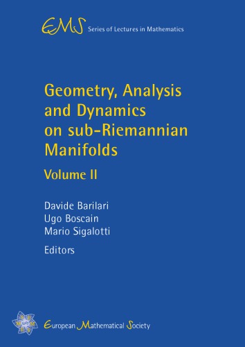 Geometry Analysis And Dynamics On Subriemannian Manifolds Volume Ii Davide Barilari