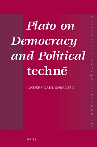 Plato On Democracy And Political Techn Anders Dahl Srensen