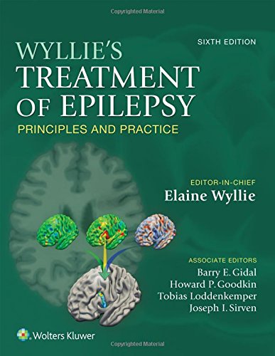 Wyllies Treatment Of Epilepsy Principles And Practice Sixth Elaine Wyllie Md