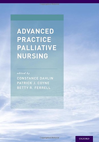 Advanced Practice Palliative Nursing 1st Edition Constance Dahlin