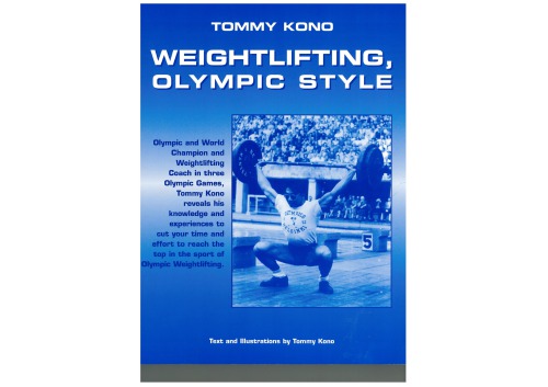Weightlifting Olympic Style 2nd Edition Tommy Kono