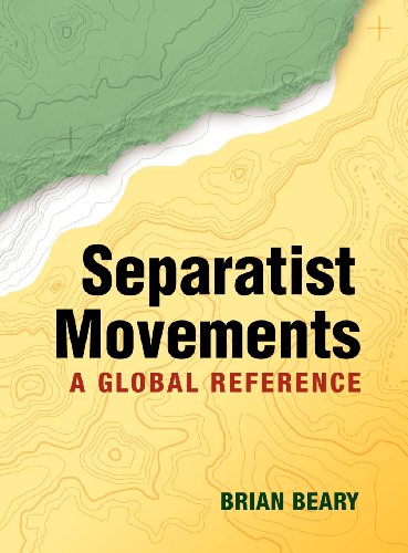 Separatist Movements A Global Reference 1st Edition Brian Beary
