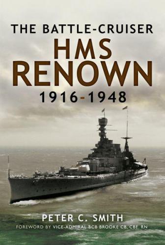 Battlecruiser Hms Renown 19161948 Peter Smith