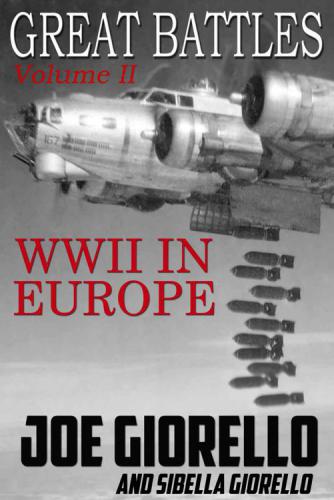 Great Battles Volume Ii Warld War Ii In Europe Joe Giorello