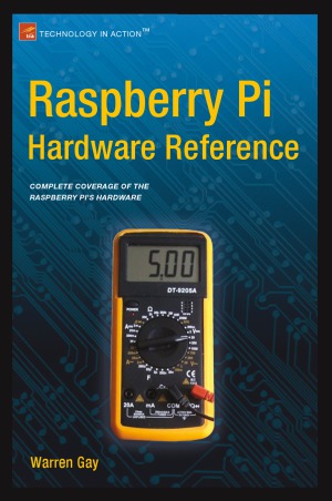 Raspberry Pi Hardware Reference Warren Gay