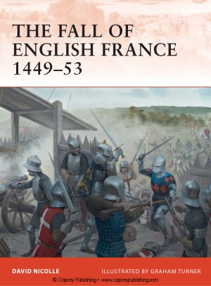 The Fall Of English France 144953 David Nicolle Graham Turner Illustrator