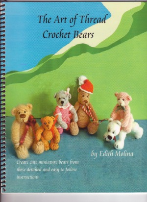 The Art Of Thread Crochet Bears Edith Molina