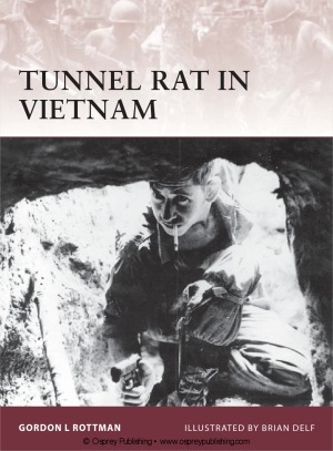 Tunnel Rat In Vietnam Gordon L Rotman