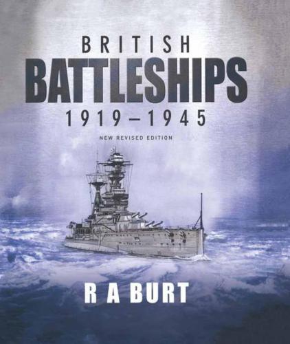 British Battleships 19191945 Ra Burt