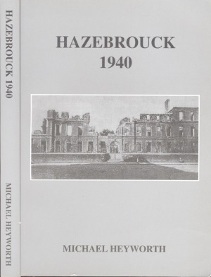 Hazebrouck 1940 Heyworth Michael