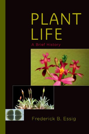 Plant Life A Brief History Frederick B Essig