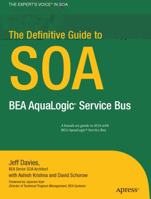 The Definitive Guide To Soa Bea Aqualogic Service Bus Jeff Davies