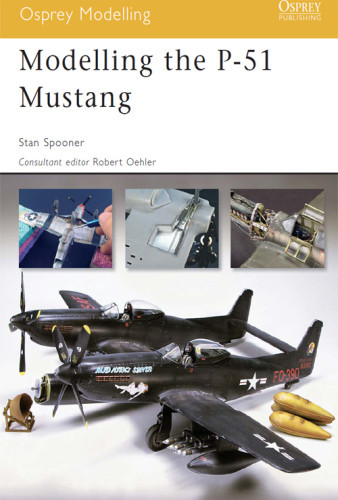 Modelling The P51 Mustang Stan Spooner