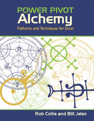 Power Pivot Alchemy Patterns And Techniques For Excel Jelen B