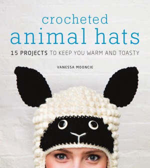 Crocheted Animal Hats 15 Projects To Keep You Warm And Toasty Vanessa Mooncie