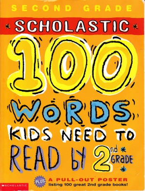 100 Words Kids Need To Read By 2 Grade Anne Schreiber Gail Tuchman