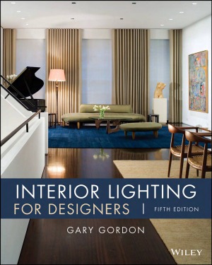 Interior Lighting For Designers 5 Edition Gary Gordon