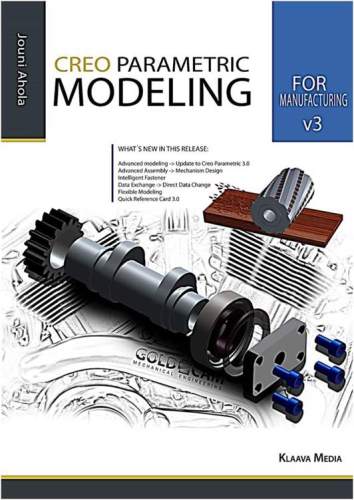 Creo Parametric Modeling For Manufacturing V3 Jouni Ahola