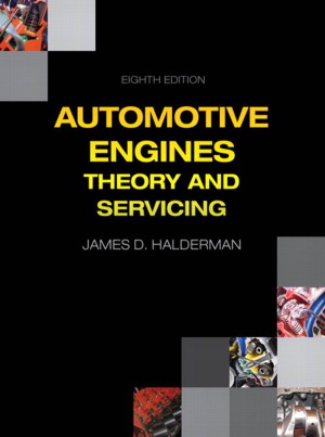 Automotive Engines Theory And Servicing 8th Edition James D Halderman