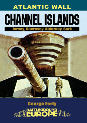 Channel Islands Jersey Guernsey Alderney Sark George Forty