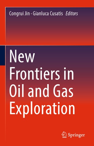 New Frontiers In Oil And Gas Exploration 1st Ed Congrui Jin
