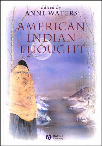 American Indian Thought Philosophical Essays 1st Edition Anne Waters