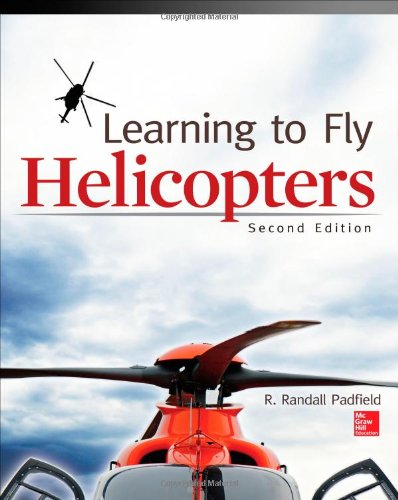Learning To Fly Helicopters 2nd Edition R Padfield