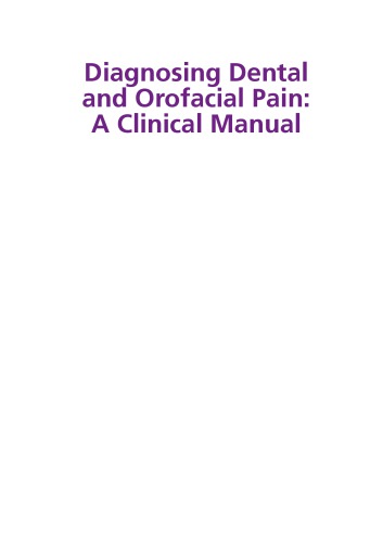 Diagnosing Dental And Orofacial Pain A Clinical Manual Hicks