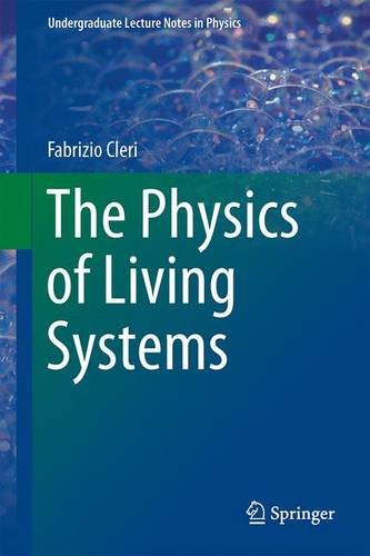 The Physics Of Living Systems 1st Edition Fabrizio Cleri