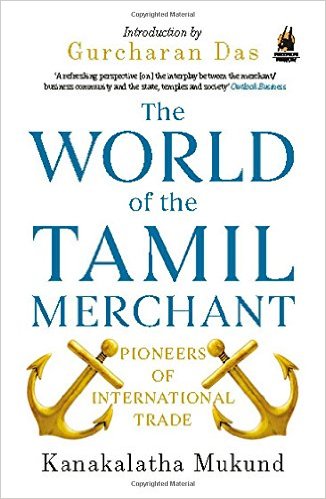 The World Of The Tami Merchant Pioneers Of International Trade 1st Kanakalatha Mukund