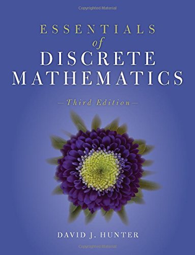 Essentials Of Discrete Mathematics 3rd Edition David J Hunter