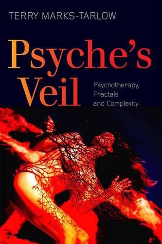 Psyches Veil Psychotherapy Fractals And Complexity 1st Edition Terry Markstarlow