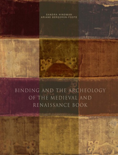Binding And The Archeology Of The Medieval And Renaissance Book Hindman